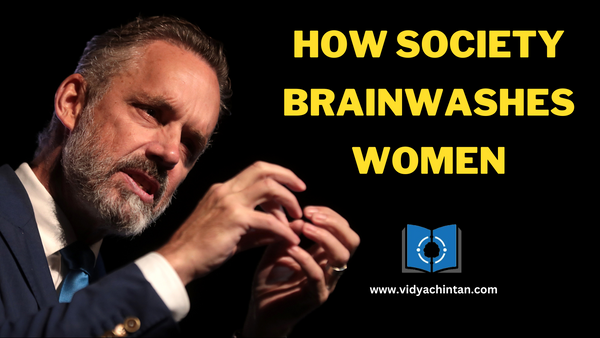 How Society Brainwashes Women
